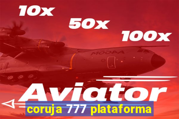 coruja 777 plataforma
